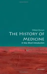The History of Medicine: A Very Short Introduction