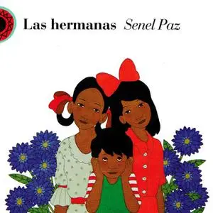 «Las hermanas» by Senel Paz