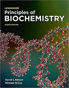 Lehninger Principles of Biochemistry: International Edition, 8th Edition