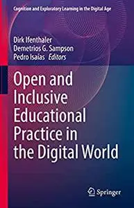 Open and Inclusive Educational Practice in the Digital World