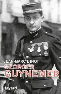 Jean-Marc Binot, "Georges Guynemer"