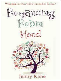 Romancing Robin Hood - Jenny Kane