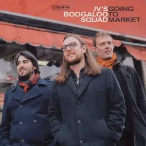 JV's Boogaloo Squad - Going To Market (2019)