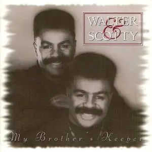 Walter & Scotty - My Brother's Keeper (1993) {Capitol}