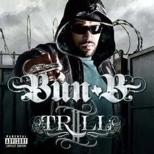 Bun B - II Trill 2008 - Retail-Clean Version