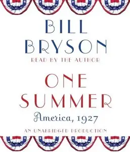 One Summer: America, 1927 (Audiobook)