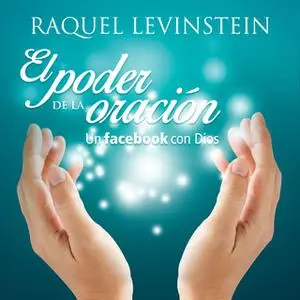 «El poder de la oración» by Raquel Levinstein