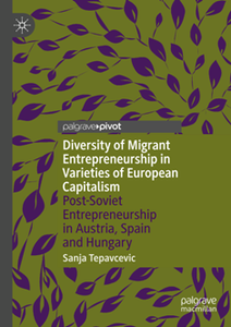 Diversity of Migrant Entrepreneurship in Varieties of European Capitalism