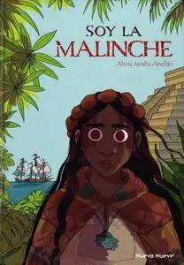 Soy la Malinche, Alicia Jaraba Abellán