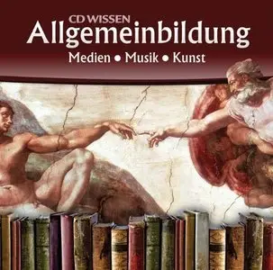 CD WISSEN - Allgemeinbildung: Medien - Musik - Kunst, 2 CDs (repost)