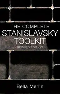 The Complete Stanislavsky Toolkit, Revised Edition