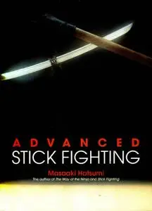 Advanced Stick Fighting