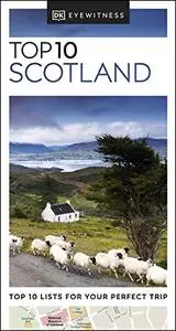 Top 10 Scotland 2021 (DK Eyewitness Travel)