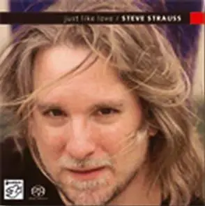 Steve Strauss - Just Like Love