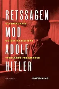 «Retssagen mod Adolf Hitler» by David King