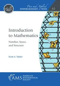 Introduction to Mathematics : Number, Space, and Structure