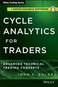 Cycle Analytics for Traders + Downloadable Software: Advanced Technical Trading Concepts (repost)