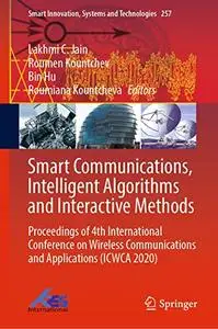 Smart Communications, Intelligent Algorithms and Interactive Methods