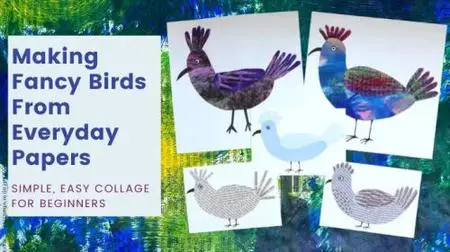 Making Fancy Birds from Everyday Papers: Simple, Easy Collage for Beginners
