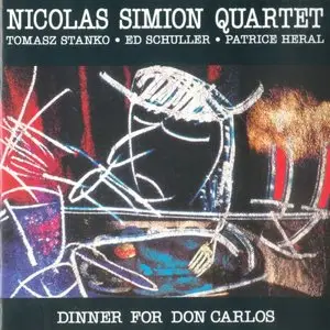 Nicolas Simion Quartet - Dinner For Don Carlos (1993, Tutu Records)