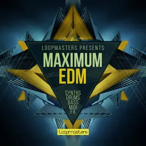 Loopmasters Maximum EDM MULTiFORMAT