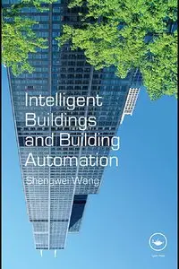 Intelligent Buildings and Building Automation (repost)
