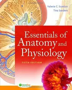 Essentials of Anatomy and Physiology by Tina Sanders