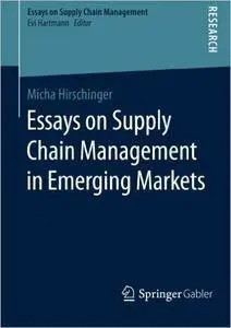 Essays on Supply Chain Management in Emerging Markets (repost)