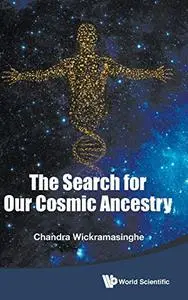 The Search for Our Cosmic Ancestry