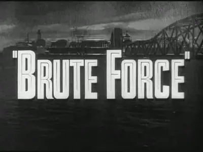 Brute Force (1947)