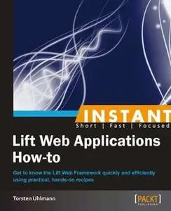 «Instant Lift Web Applications How-to» by Torsten Uhlmann