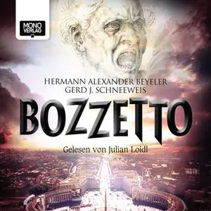 «Bozzetto» by Hermann Alexander Beyeler,Gerd J. Schneeweis