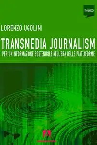 Lorenzo Ugolini - Transmedia journalism
