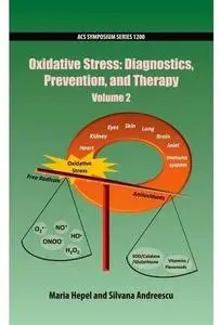 Oxidative Stress: Diagnostics, Prevention, and Therapy. Volume 2