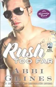 «Rush Too Far» by Abbi Glines
