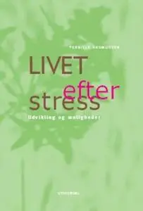 «Livet efter stress» by Pernille Rasmussen