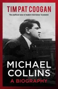 «Michael Collins» by Tim Pat Coogan