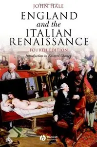 England and the Italian Renaissance: The Growth of Interest in its History and Art (Blackwell Classic Histories of Europe)