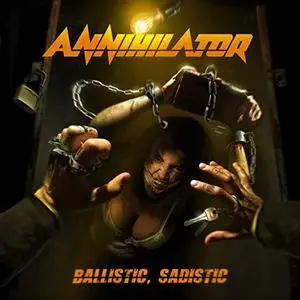 Annihilator - Ballistic, Sadistic (2020) [Official Digital Download]