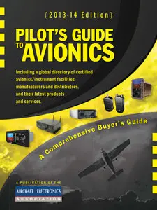 Pilot's Guide To Avionics 2013-2014