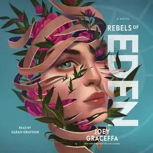 «Rebels of Eden» by Joey Graceffa