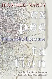 Expectation: Philosophy, Literature