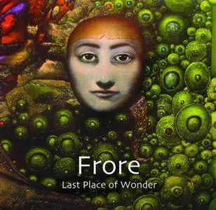 Frore - Last Place of Wonder (2017)