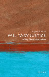 Military Justice: A Very Short Introduction (Very Short Introductions)