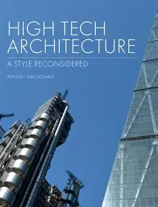 High Tech Architecture: A Style Reconsidered