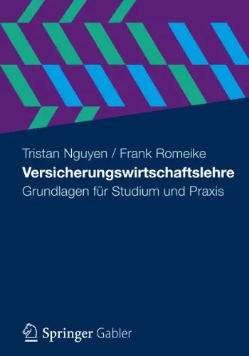 Versicherungswirtschaftslehre: Grundlagen für Studium und Praxis