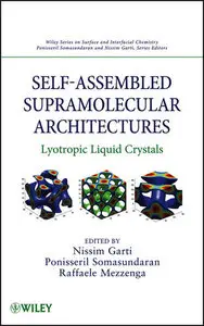Self-Assembled Supramolecular Architectures: Lyotropic Liquid Crystals (repost)