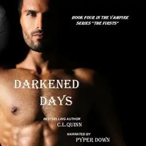 Darkened Days (The Firsts #4) [Audiobook]