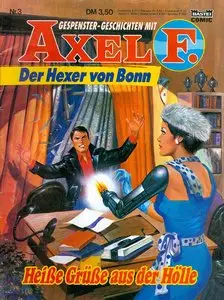 Axel F. - Band 3 - Heisse Grüsse aus der Hölle
