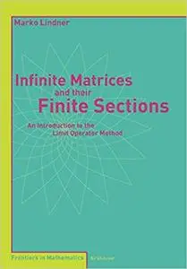 Infinite Matrices and their Finite Sections: An Introduction to the Limit Operator Method